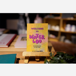 Welcome to Waterloo by Luna Chang