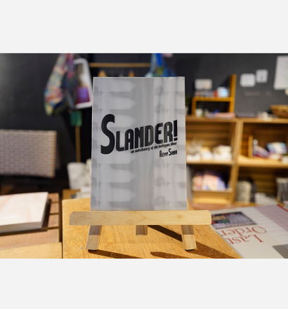 Slander! an autotheory of six malayan films by Remy Shah / Jeremy Sharma